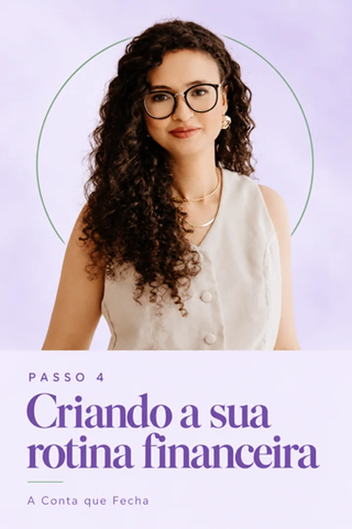 Capa do Passo 4: Criando a sua rotina financeira